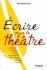 Ecrire pour le th��tre