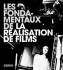 Les fondamentaux de la réalisation de films